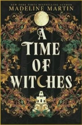 Book cover: A Time of Witches by Madeline Martin
